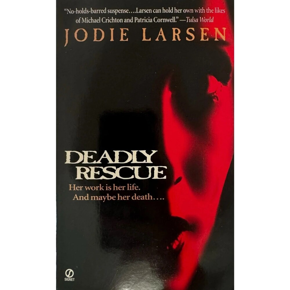 Deadly Rescue by Jodie Larsen (Paperback)
